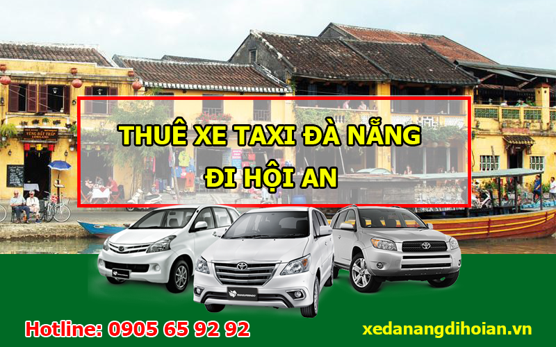 Taxi hoi an di da nang tien loi cho du khach
